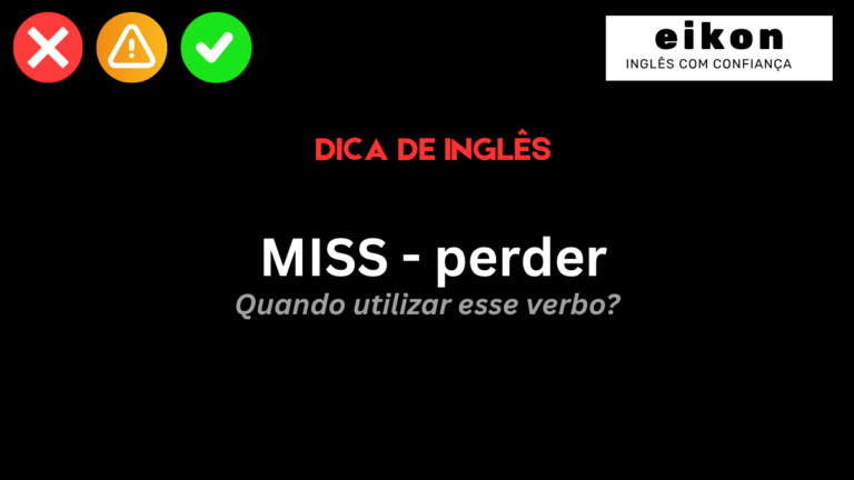 Miss: como utilizar. Aprenda em inglês